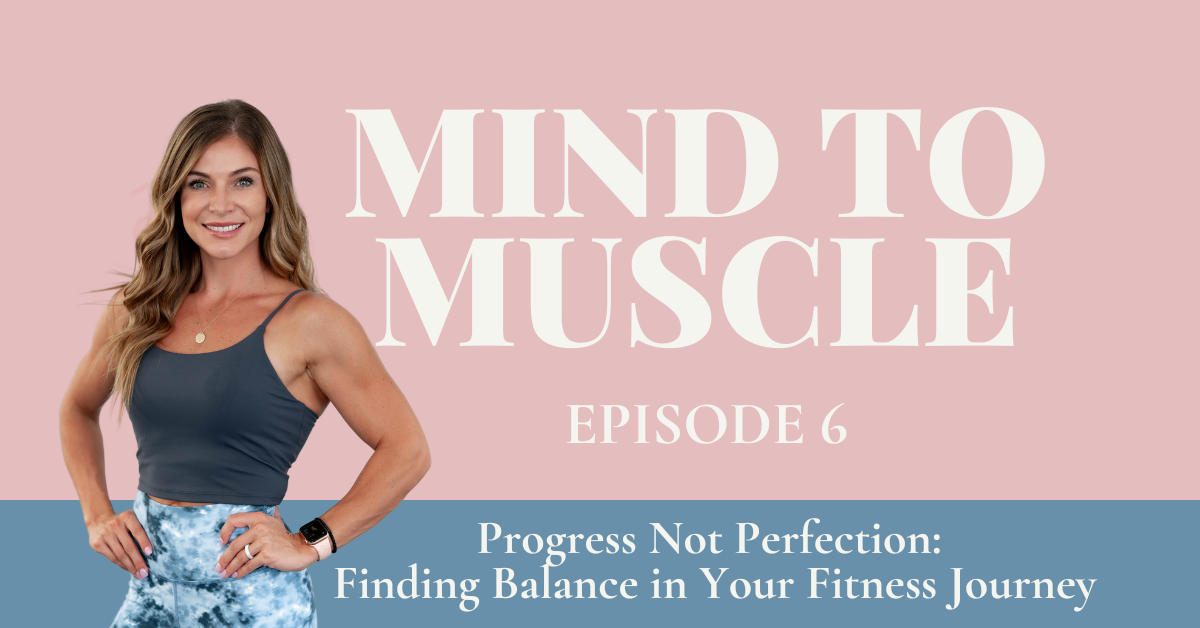 Progress Not Perfection: Finding Balance in Your Fitness Journey