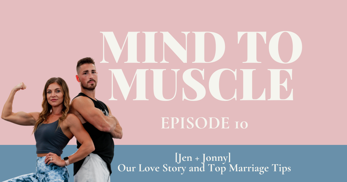 [Jen + Jonny] Our Love Story and Top Marriage Tips