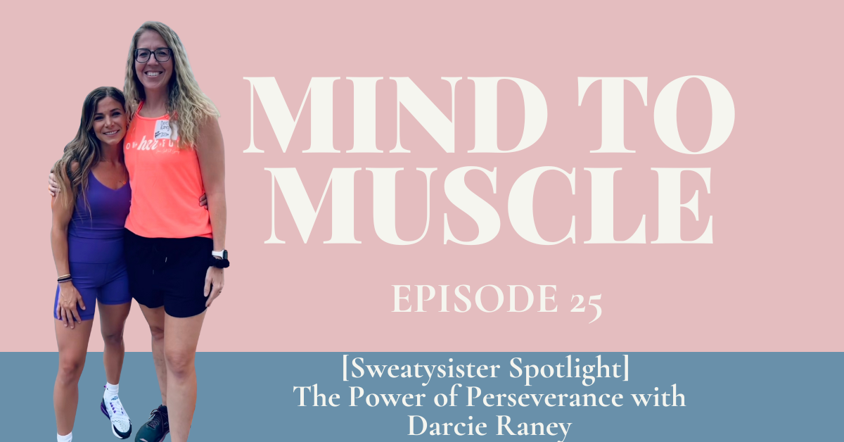 [Sweatysister Spotlight] The Power of Perseverance with Darcie Raney